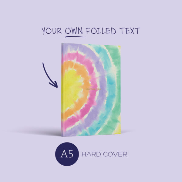 A5 Notebook: tie dye - foiled letters <br><em>(hard cover)</em>