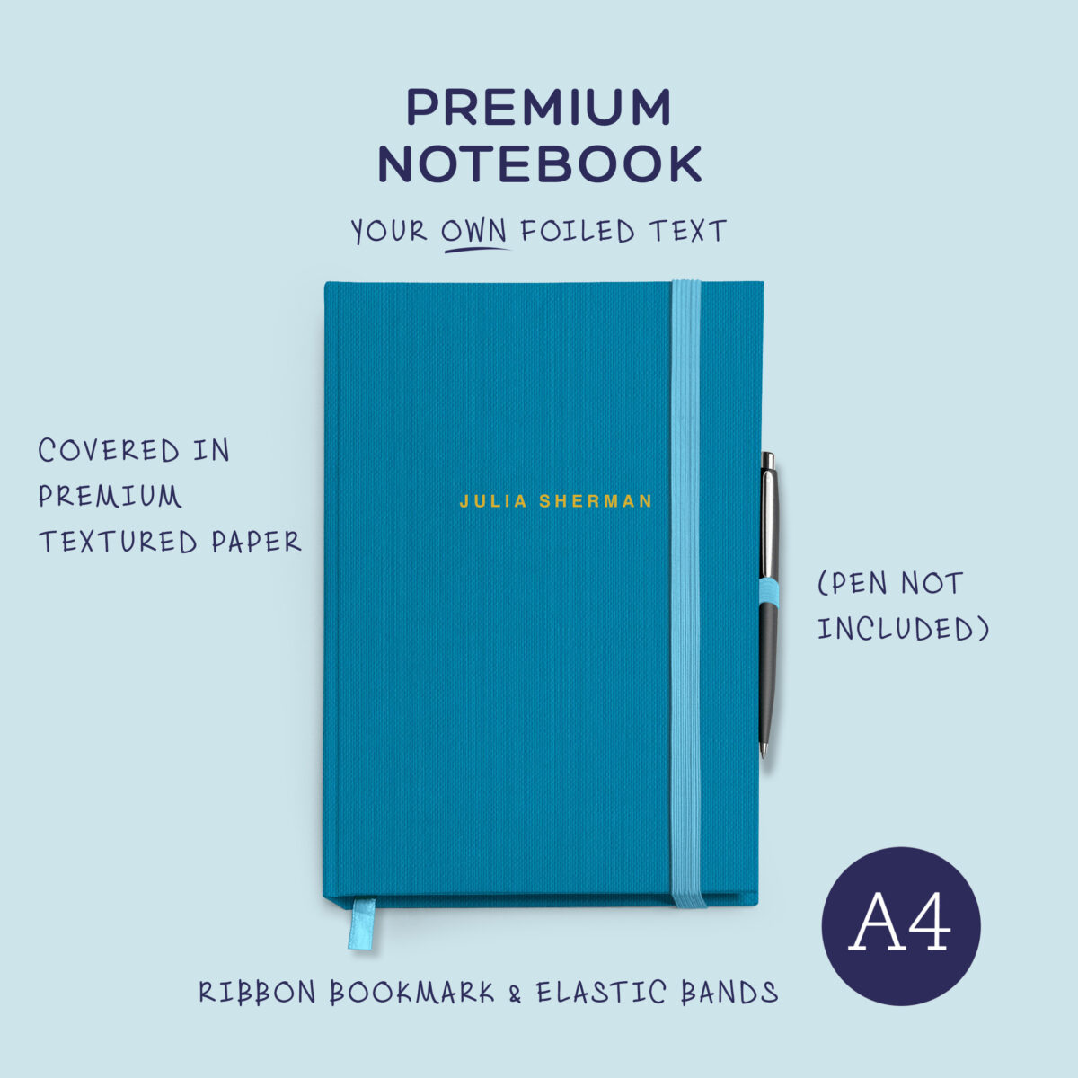 A4 Notebook: Hard cover – with choice of matching ribbon & elastic, foiled text.